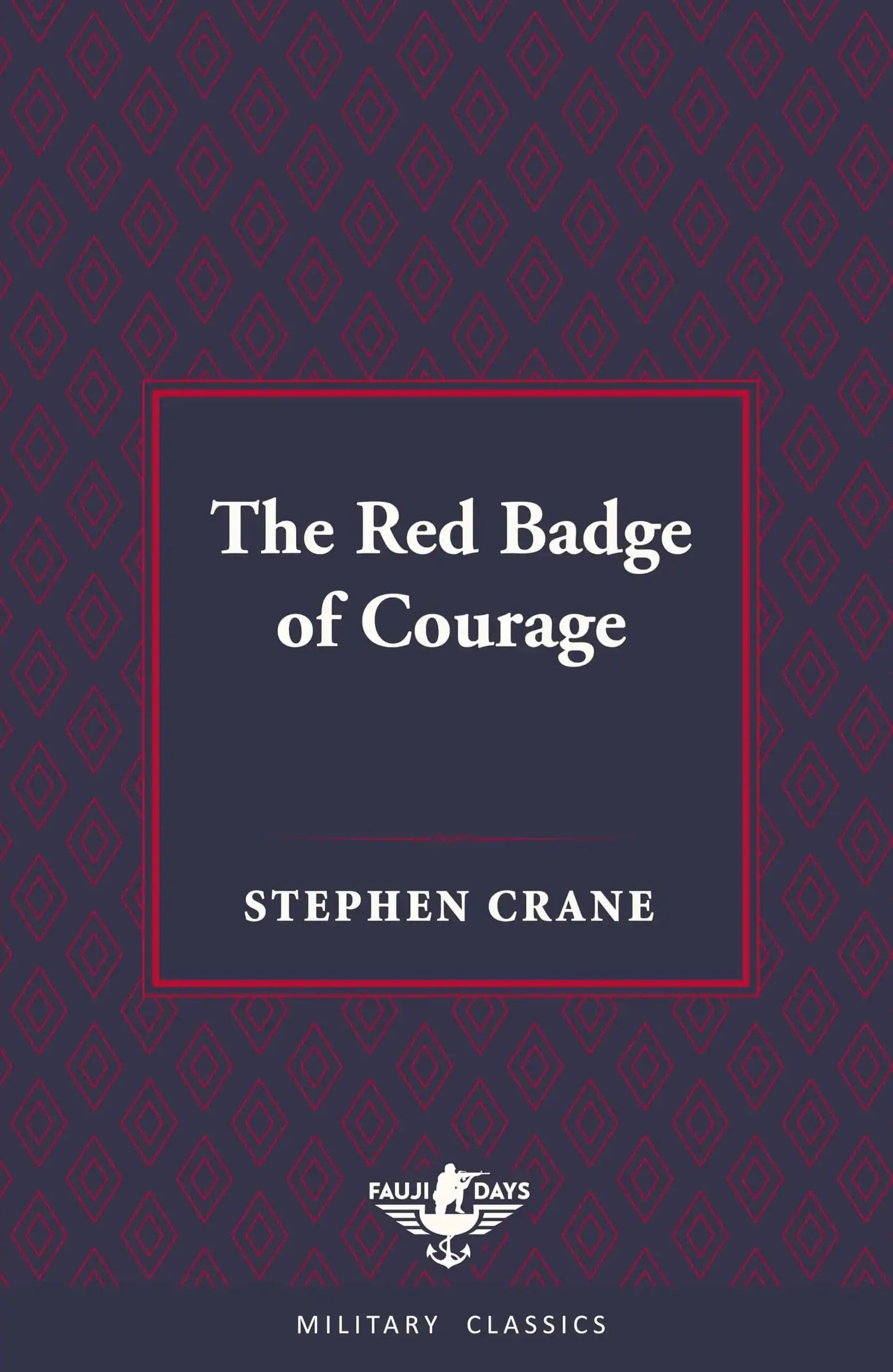 The Red Badge Of Courage (Fauji Days Military Classics)
