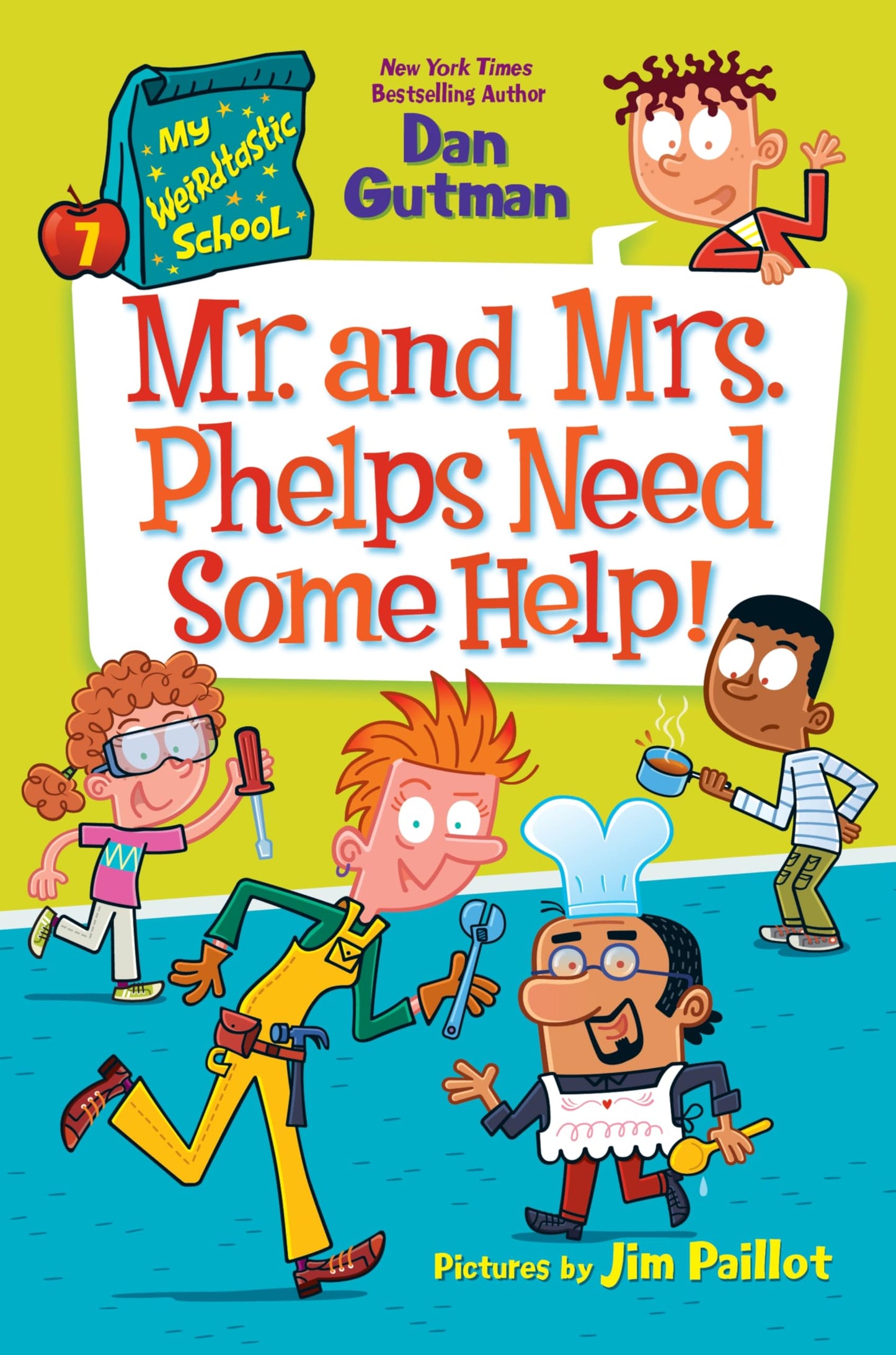 My Weirdtastic School #7: Mr. And Mrs. Phelps Need Some Help