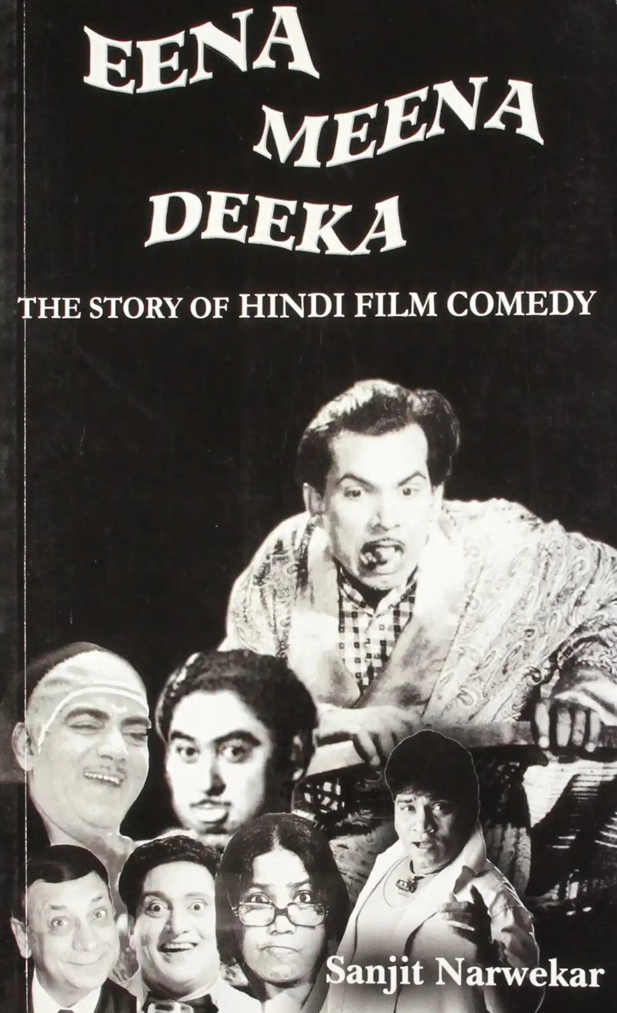 Eena Meena Deeka : The Story Of Hindi Film Comedy