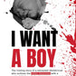 I Want A Boy