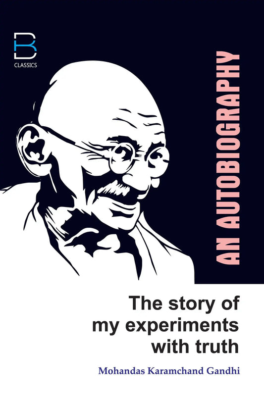 The Story Of My Experiments With Truth