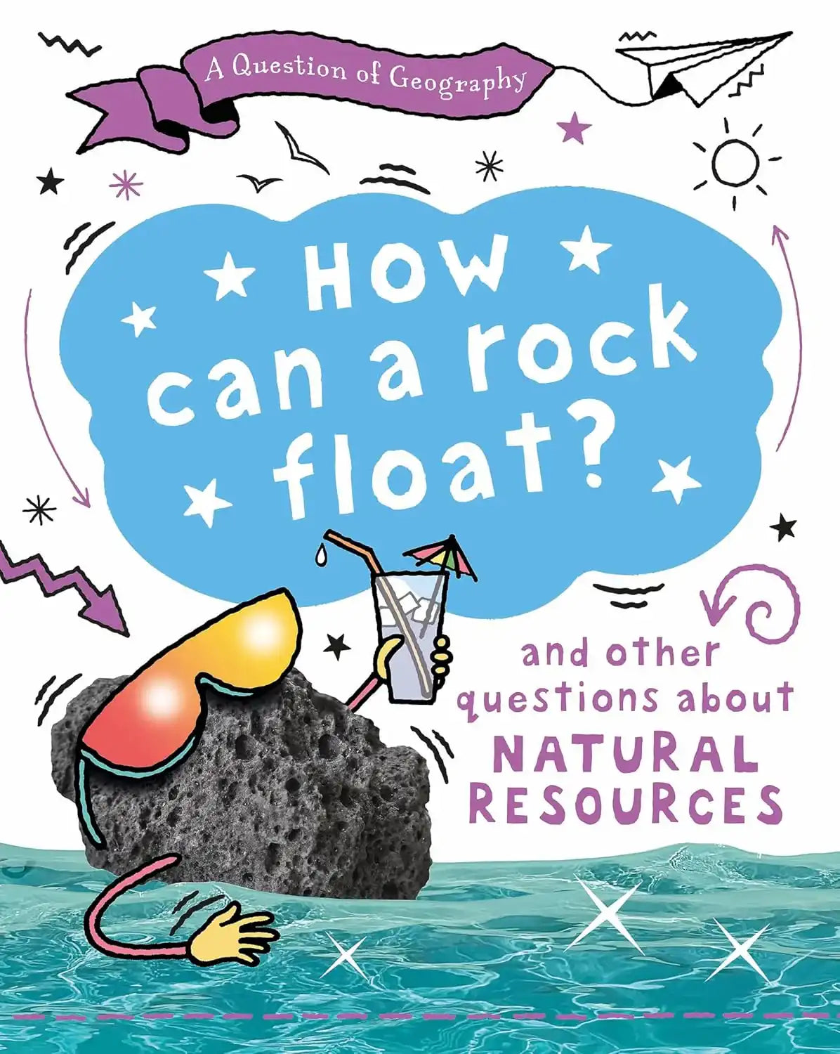 A Question of Geography: How Can a Rock Float?
