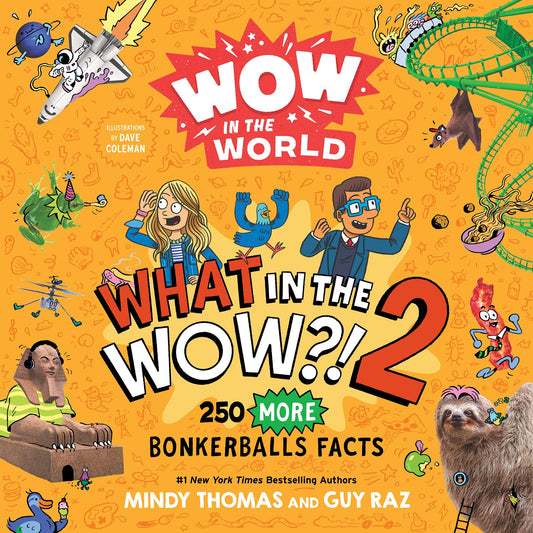 Wow In The World: What In The Wow?] 2