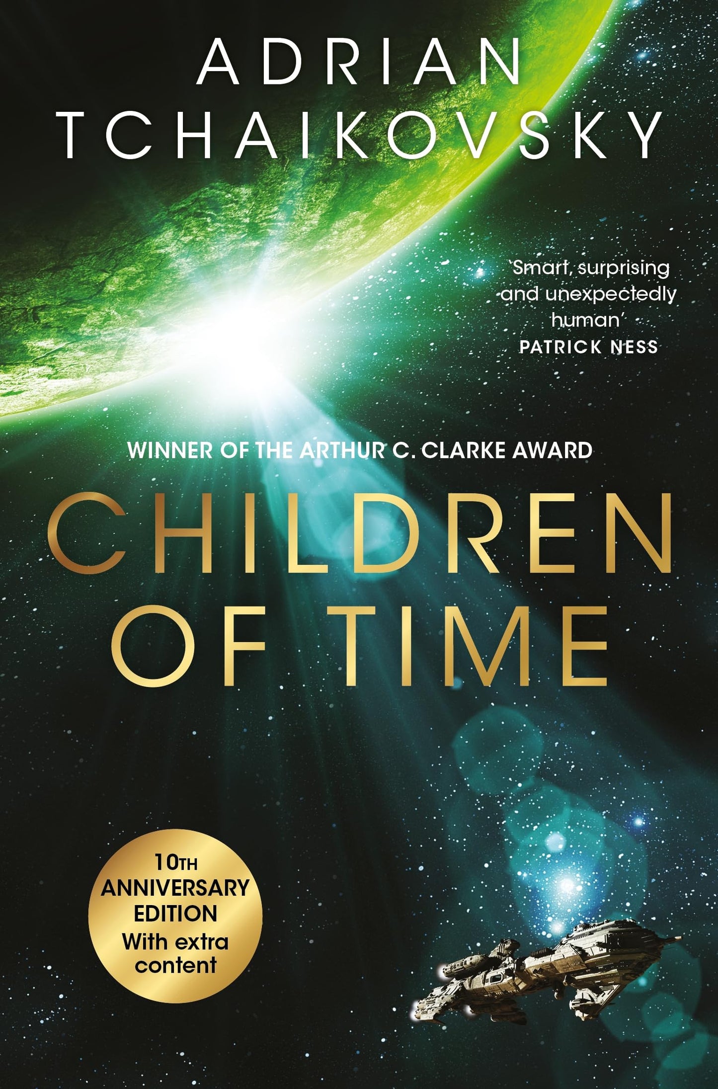 Children of Time:The 10th Anniversary Edition of the Arthur C. Clarke Award winning science fiction novel (The Children of Time Novels)