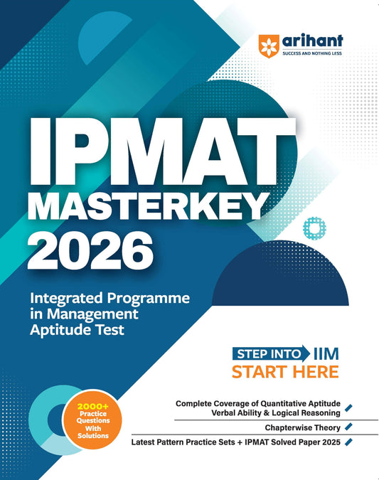 Arihant IPMAT Masterkey Exam 2026 | Integrated Programme in Management Aptitude Test | 2000+ Practice Questions with Solutions | Quantitative ... and 2025 Solved Paper | English Medium