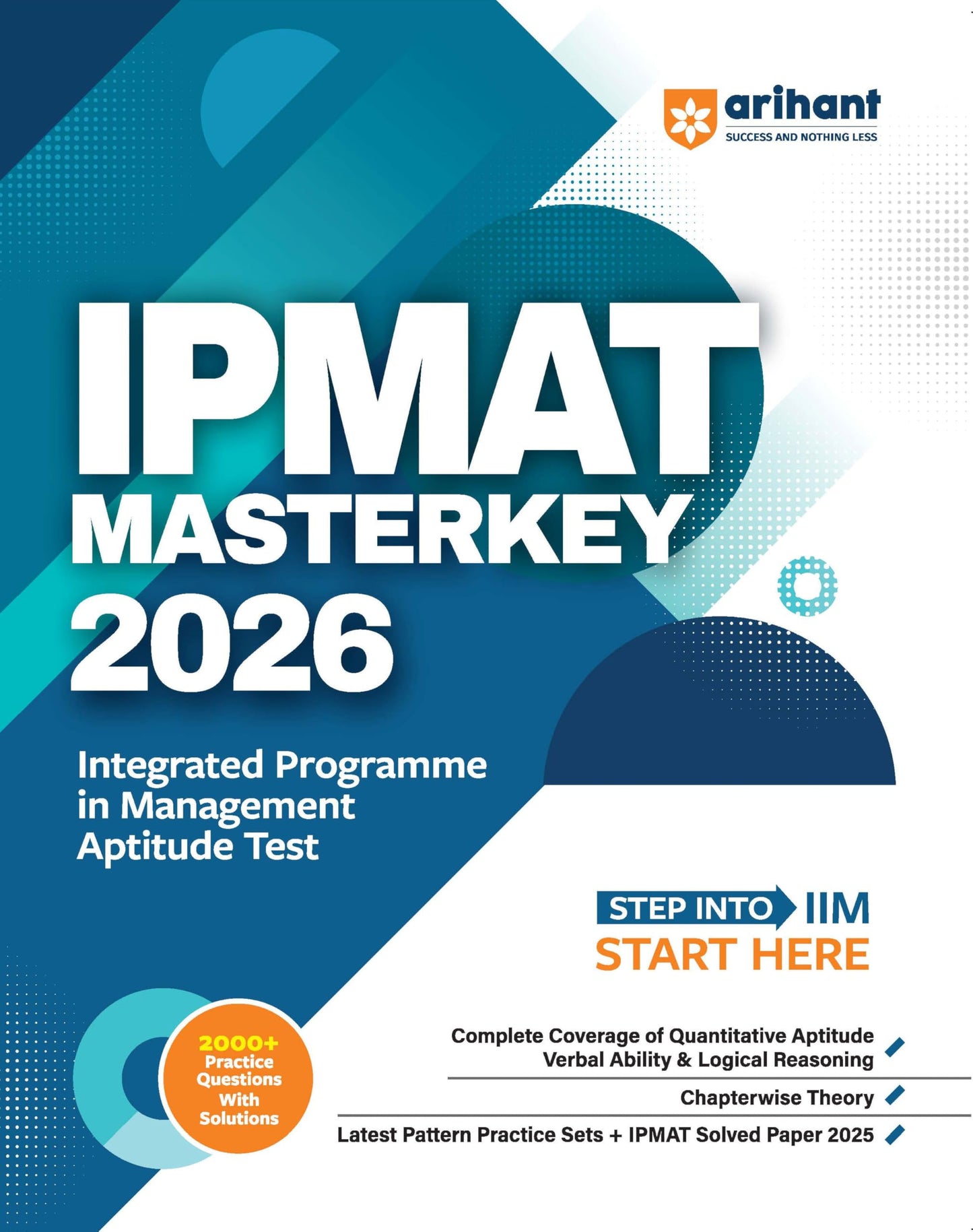 Arihant IPMAT Masterkey Exam 2026 | Integrated Programme in Management Aptitude Test | 2000+ Practice Questions with Solutions | Quantitative ... and 2025 Solved Paper | English Medium
