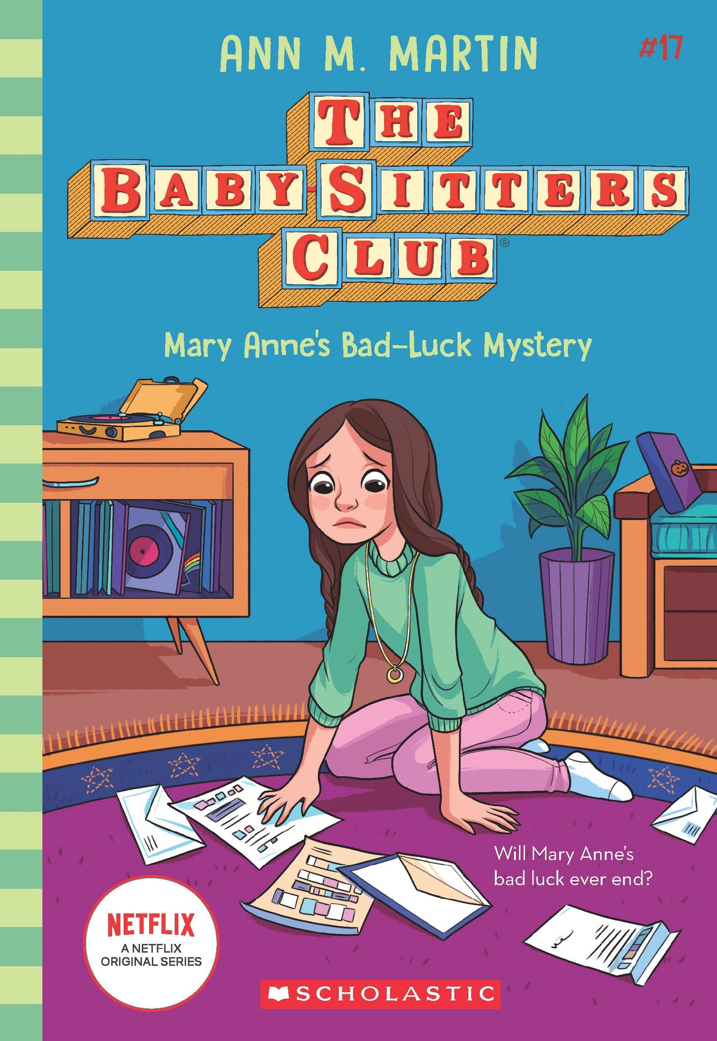 The Baby-Sitters Club #17: Mary Annes Bad Luck Mystery (Netflix Edition)