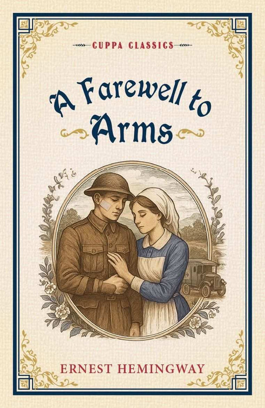 A Farewell To Arms (Cuppa Classics)