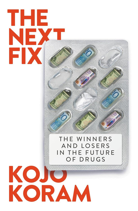The Next Fix: The Winners and Losers in the Future of Drugs  Release Date -  04 June 2026