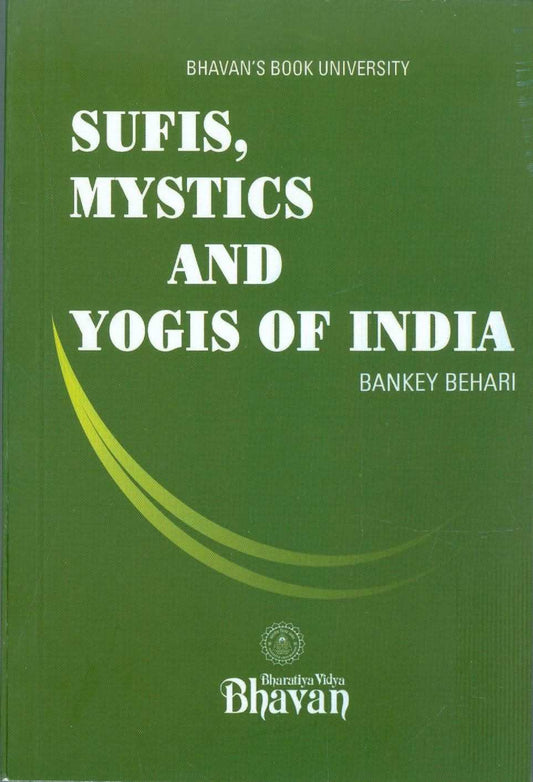 Sufis, Mystics And Yogis Of India