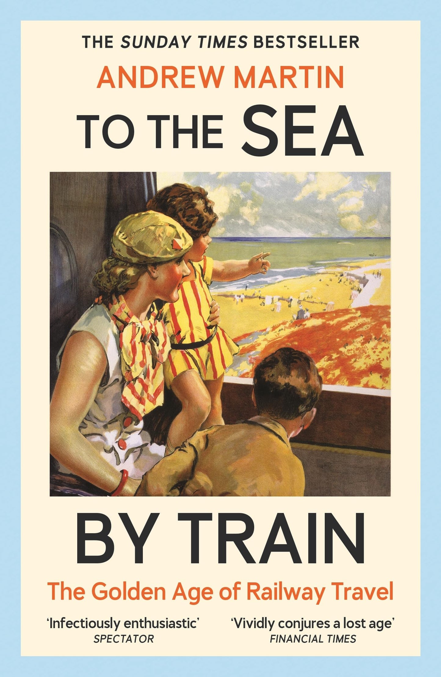 To the Sea by Train: The Golden Age of Railway Travel