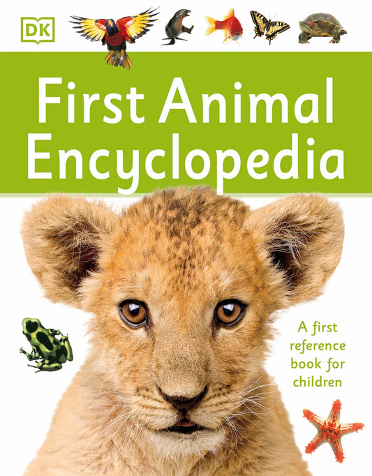 First Animal Encyclopedia: A First Reference Book for Children
