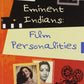 Eminent Indians : Film Personalities