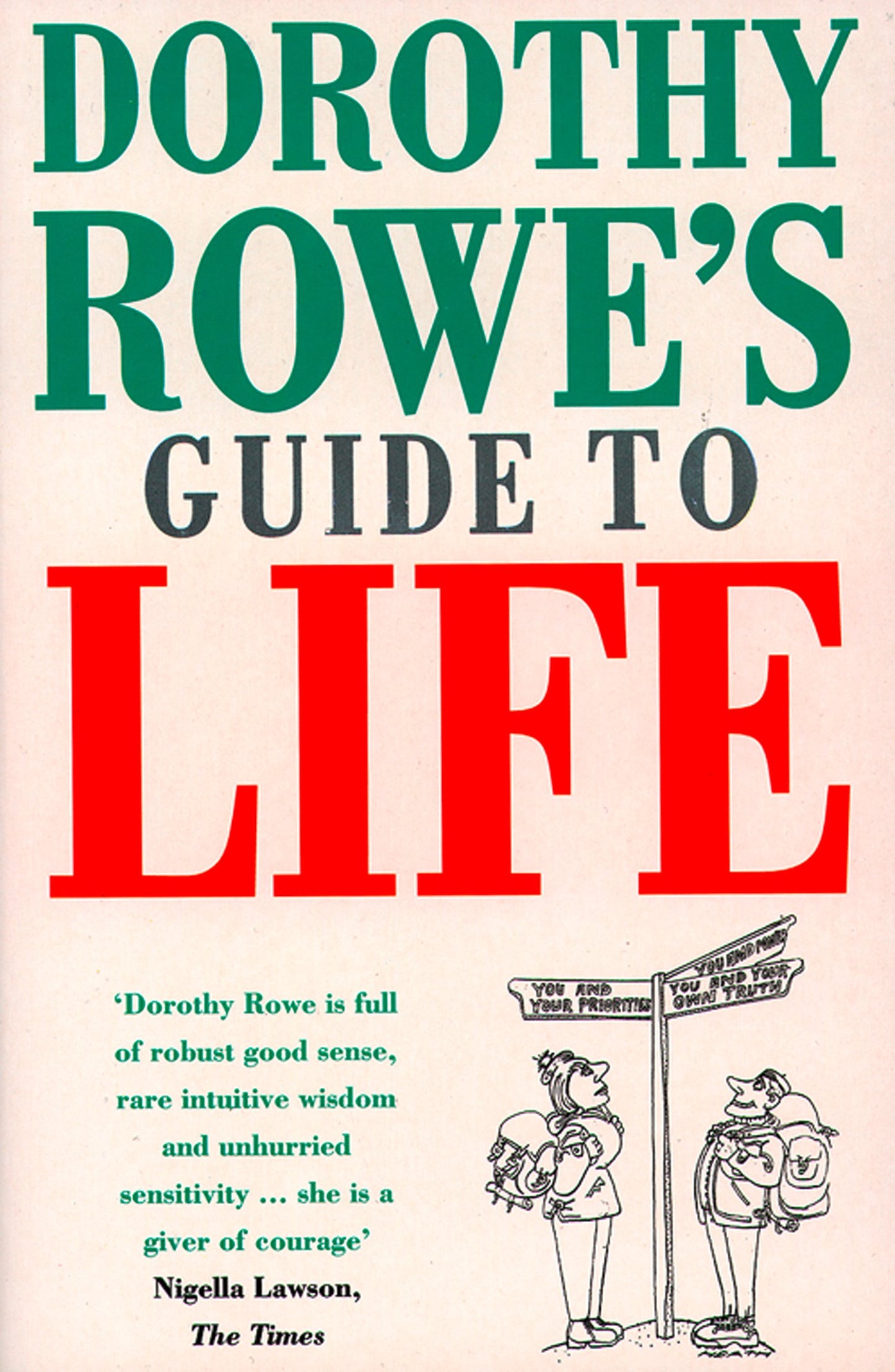 Dorothy Rowes Guide To Life