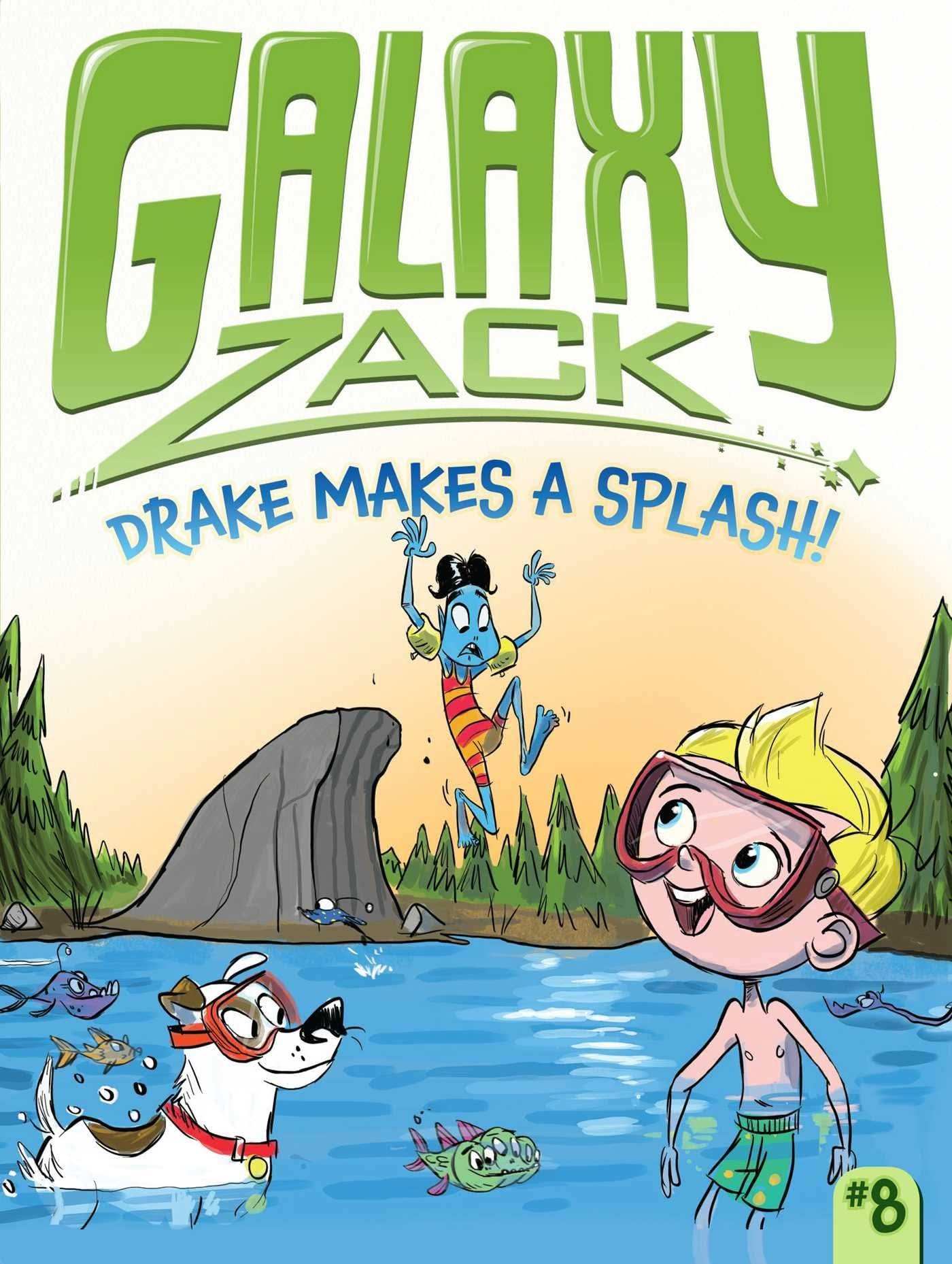 Galaxy Zack 8: Drake Makes A Splash!