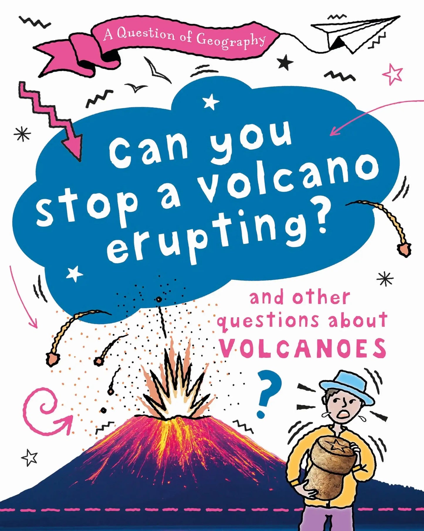 A Question Of Geography: Can You Stop A Volcano Erupting?