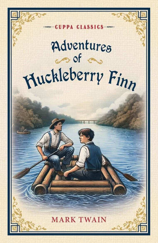 Adventures Of Huckleberry Finn (Cuppa Classics)