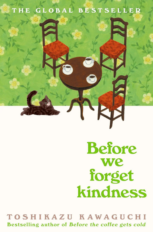 Before We Forget Kindness*