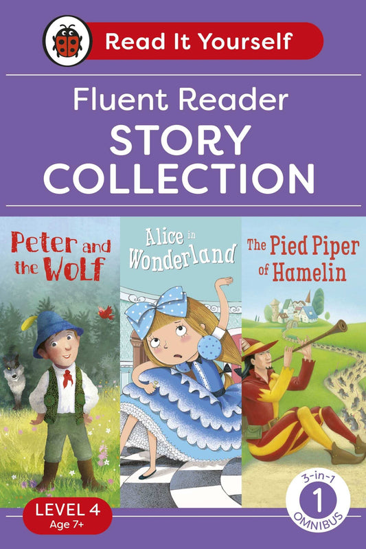 Fluent Reader Omnibus: 3-In-1 Story Collection (Peter And The Wolf, Alice In Wonderland And