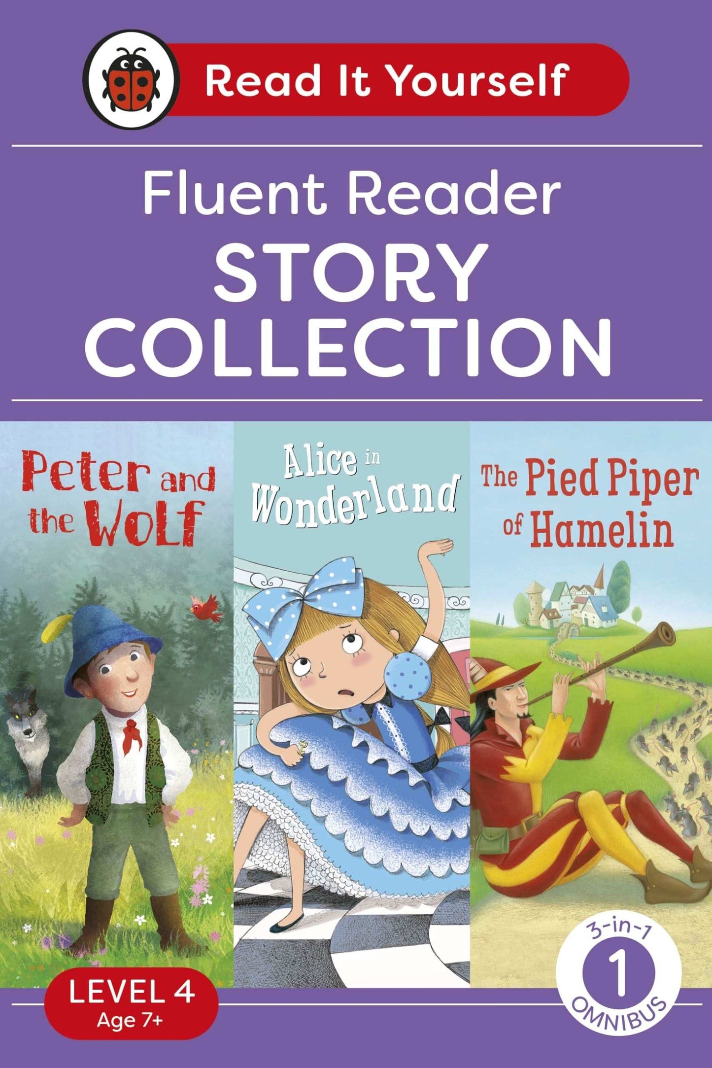 Fluent Reader Omnibus: 3-In-1 Story Collection (Peter And The Wolf, Alice In Wonderland And