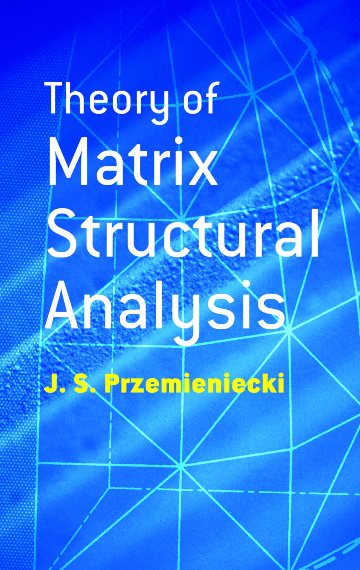 Theory Of Matrix Structural Analysis