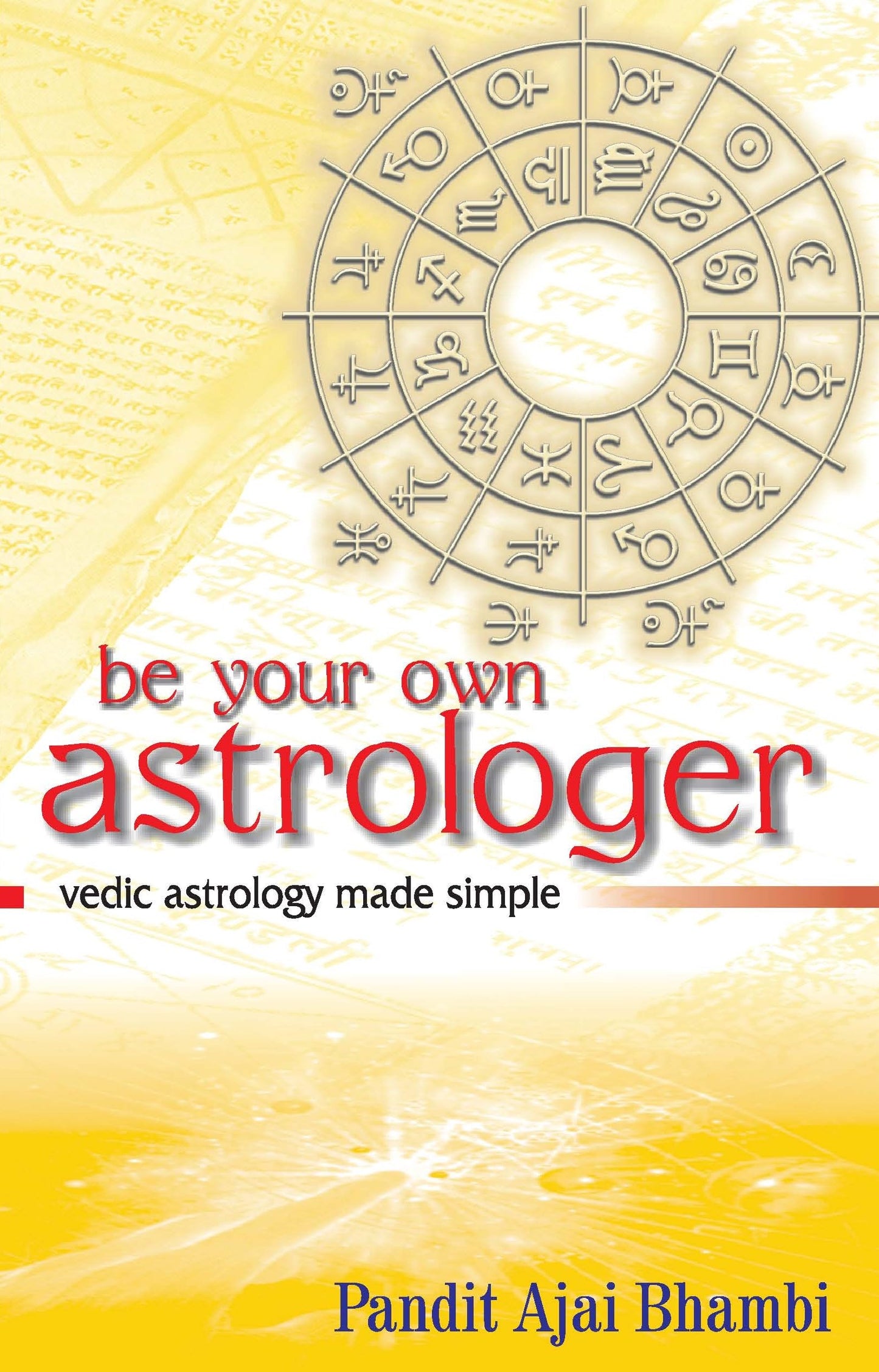 Be Your Own Astrologer