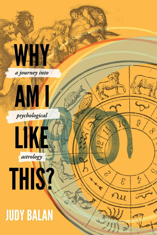 Why Am I Like This: A Journey Into Psychological Astrology