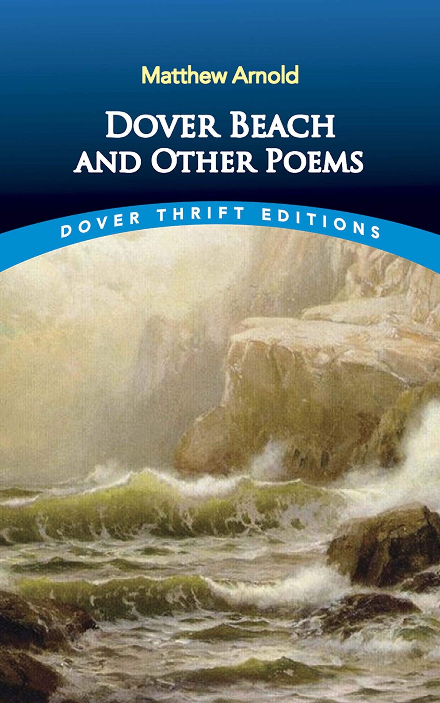 Dover Beach And Other Poems
