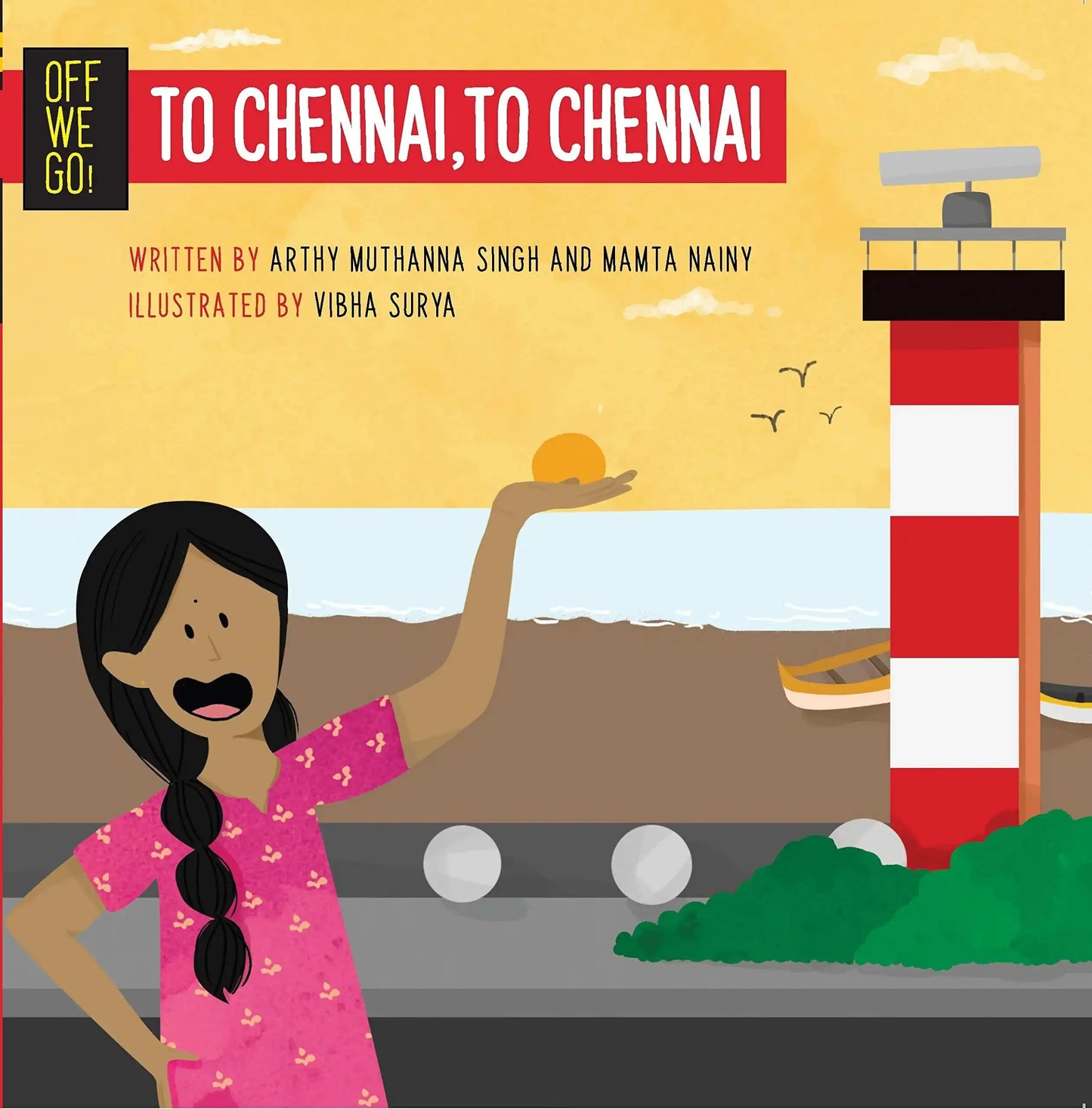 Off We Go! To Chennai, To Chennai