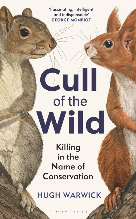 Cull of the Wild: Killing in the Name of Conservation – WINNER OF THE ZSL CLARIVATE AWARD FOR COMMUNICATING ZOOLOGY