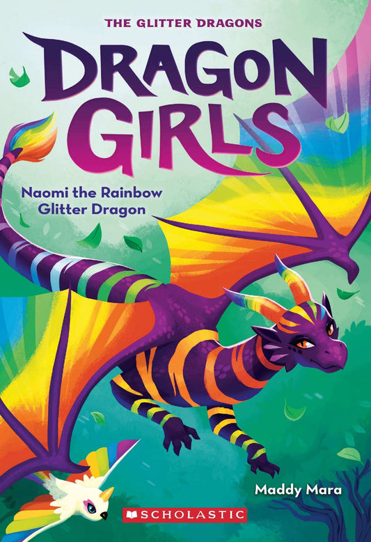 Dragon Girls #3: Naomi The Rainbow Glitter Dragon