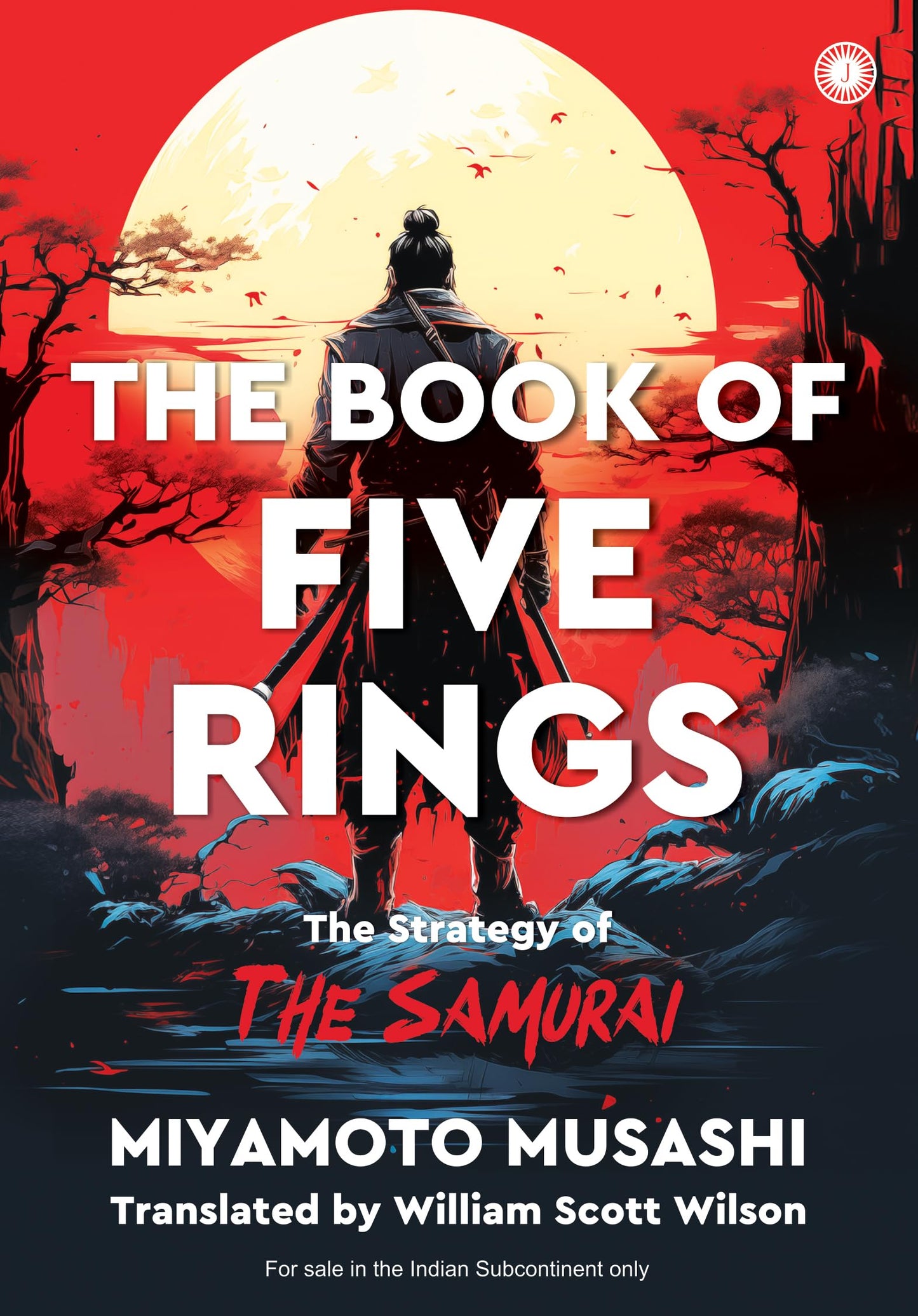 The Book of Five Rings: The Strategy of The Samurai