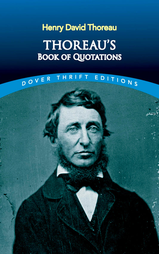 Thoreau-Thoreau: A Book Of Quotations