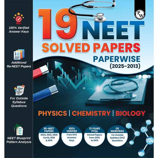 PW NEET 19 Yearwise Solved Past Year Question Papers (2025-2013) | Physics, Chemistry, Biology PYQs with Detailed Solutions | Re-NEET, 13 Years PYQs & Outside Syllabus (OS) Marking