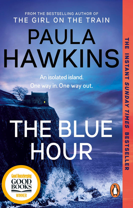 The Blue Hour: The Sunday Times bestselling new psychological thriller from the author of The Girl on the Train