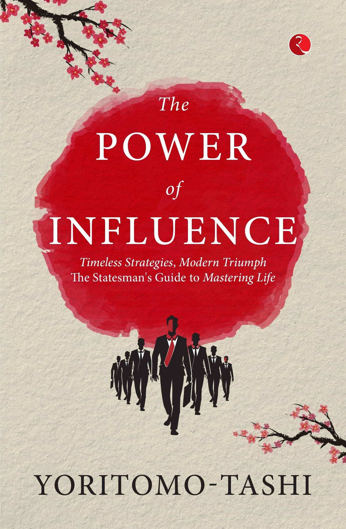 The Power Of Influence | Yoritomo - Tashi | Oxford Bookstore ...