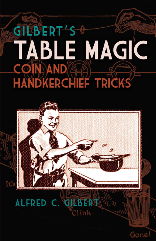 Gilbert-Gilbert'S Table Magic