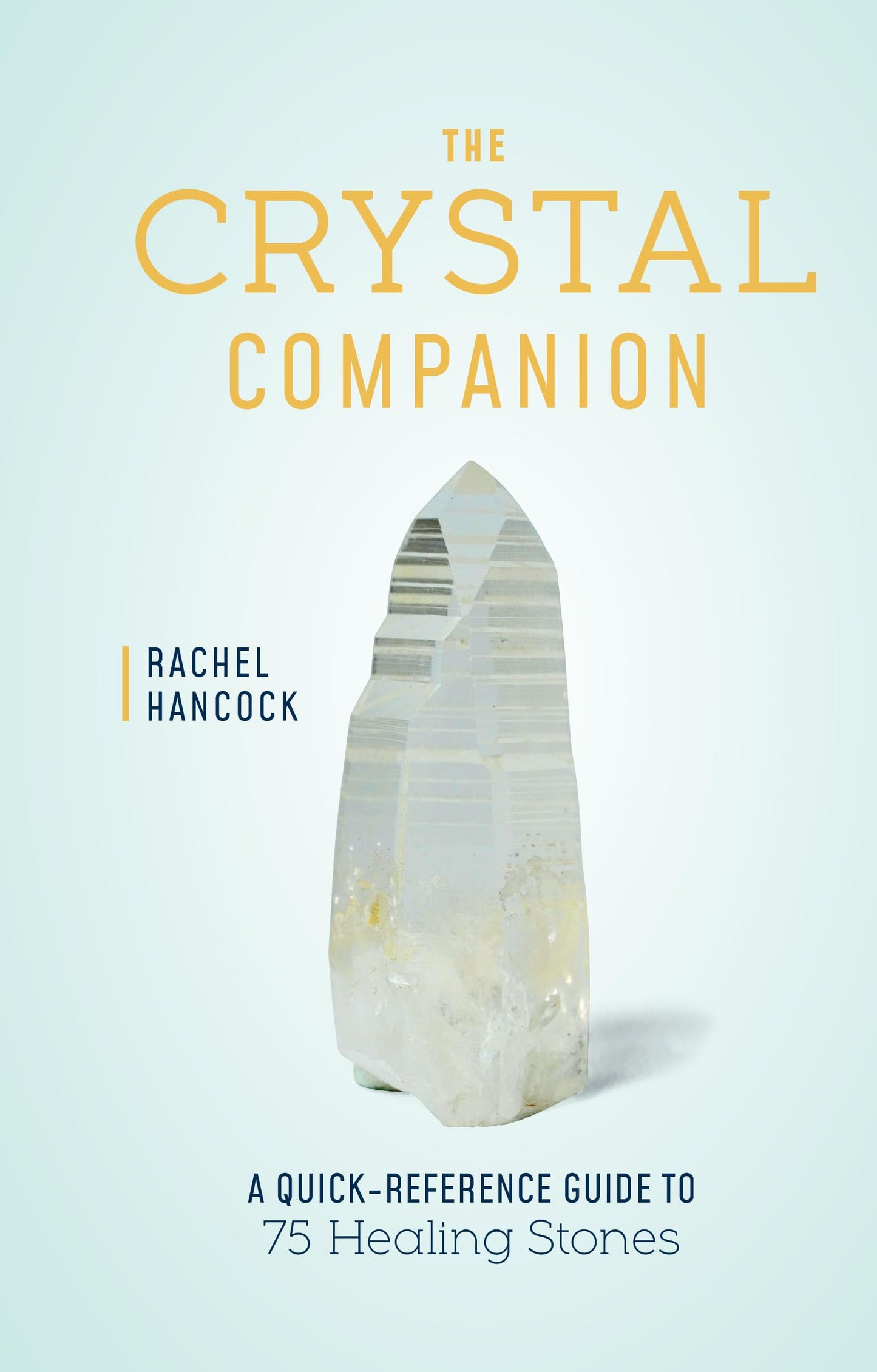 Crystal Companion, The