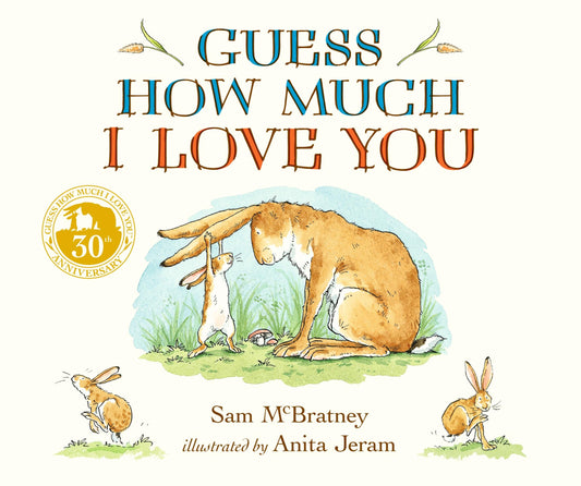 Guess How Much I Love You: The perfect gift for Father's Day: a bestselling, heartwarming picture book about love