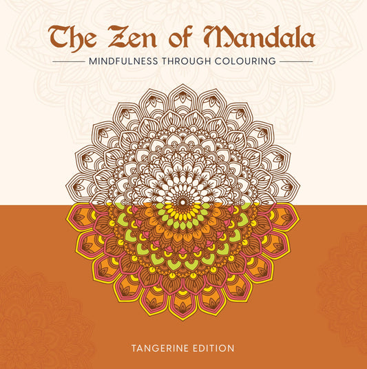 The Zen Of Mandala Tangerine Ed