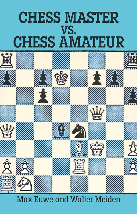 Euwe-Chess Master Vs. Chess Amateur