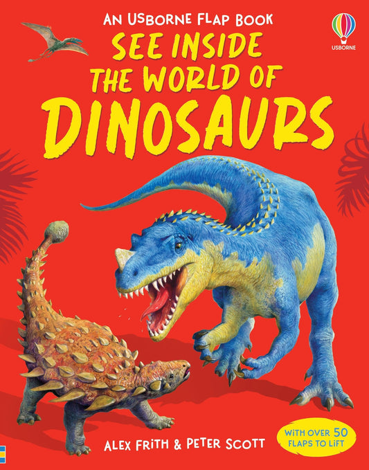 See Inside The World Of Dinosaurs