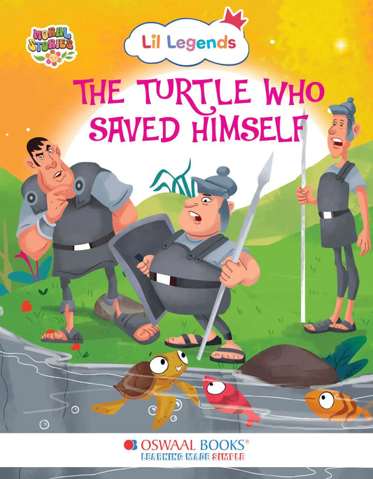Oba Lil Legends Ill. Moral Stories (The Turtle Who Saved Himself)