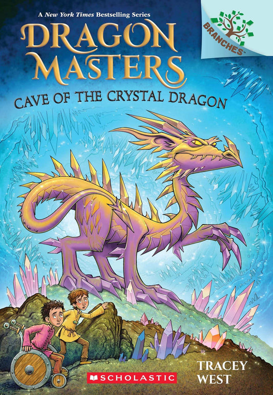 Cave Of The Crystal Dragon: A Branches Book (Dragon Masters #26)