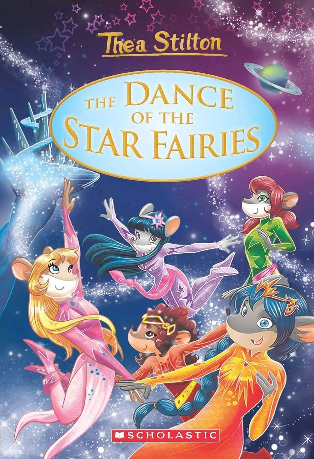 Thea Stilton Special Edition #8: The Dance Of The Star Fairies