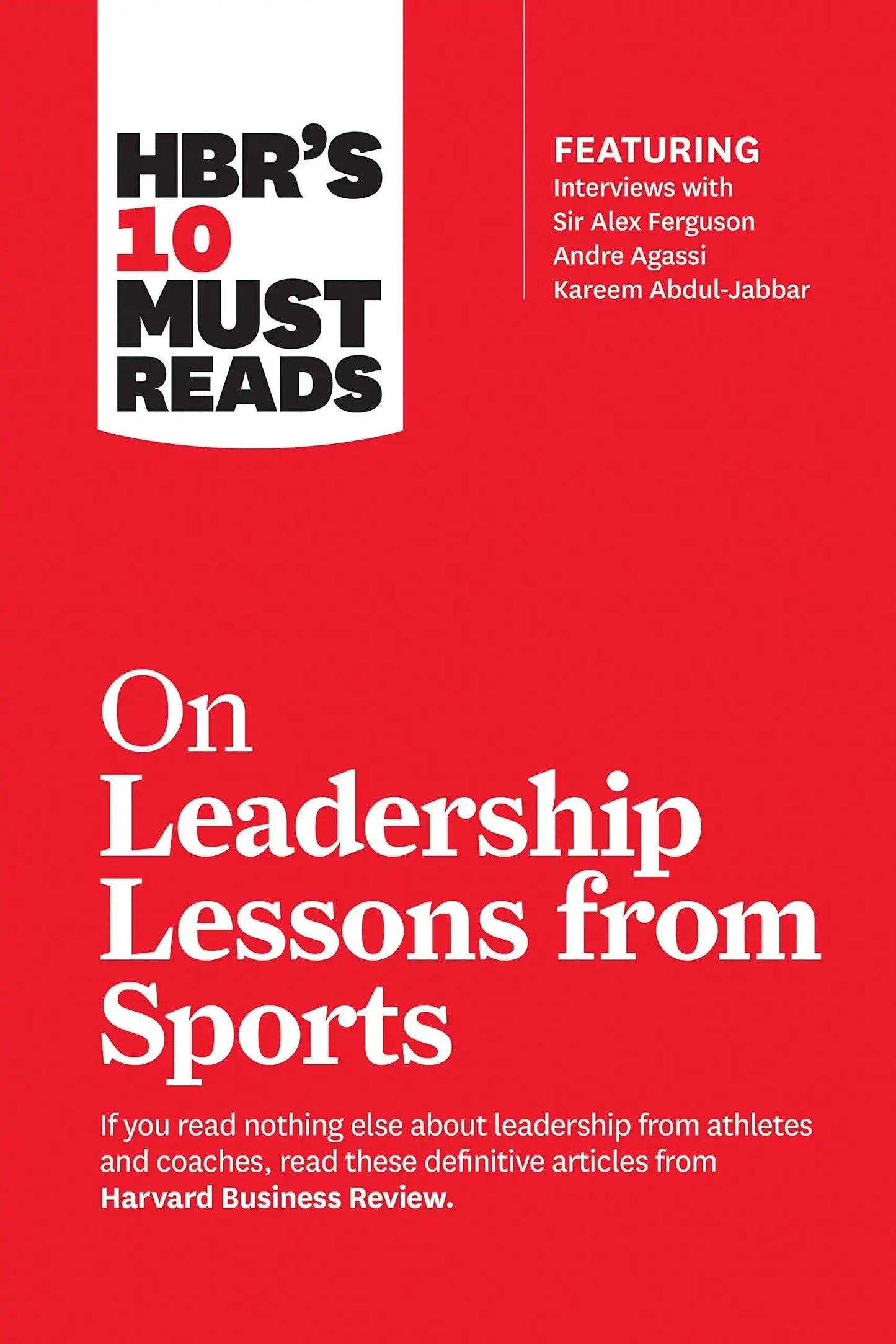 Hbr’S 10 Must Reads On Leadership Lessons From Sports