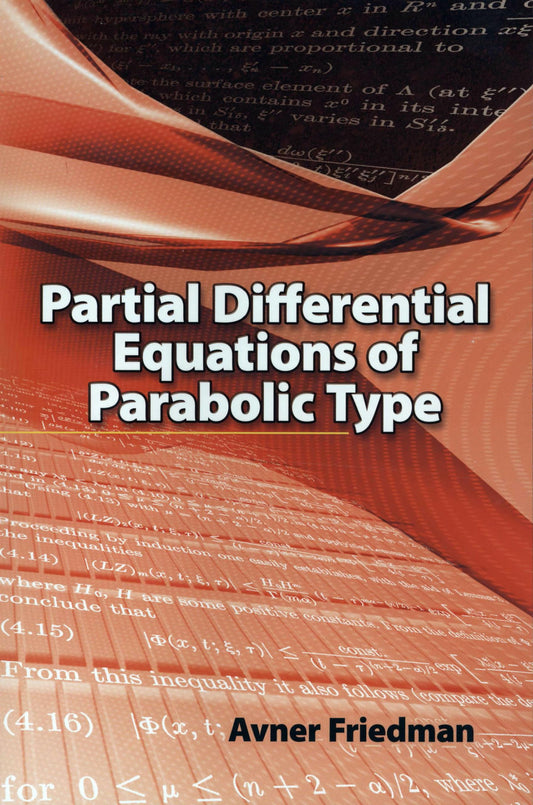 Partial Differential Equations Of Parabolic Type