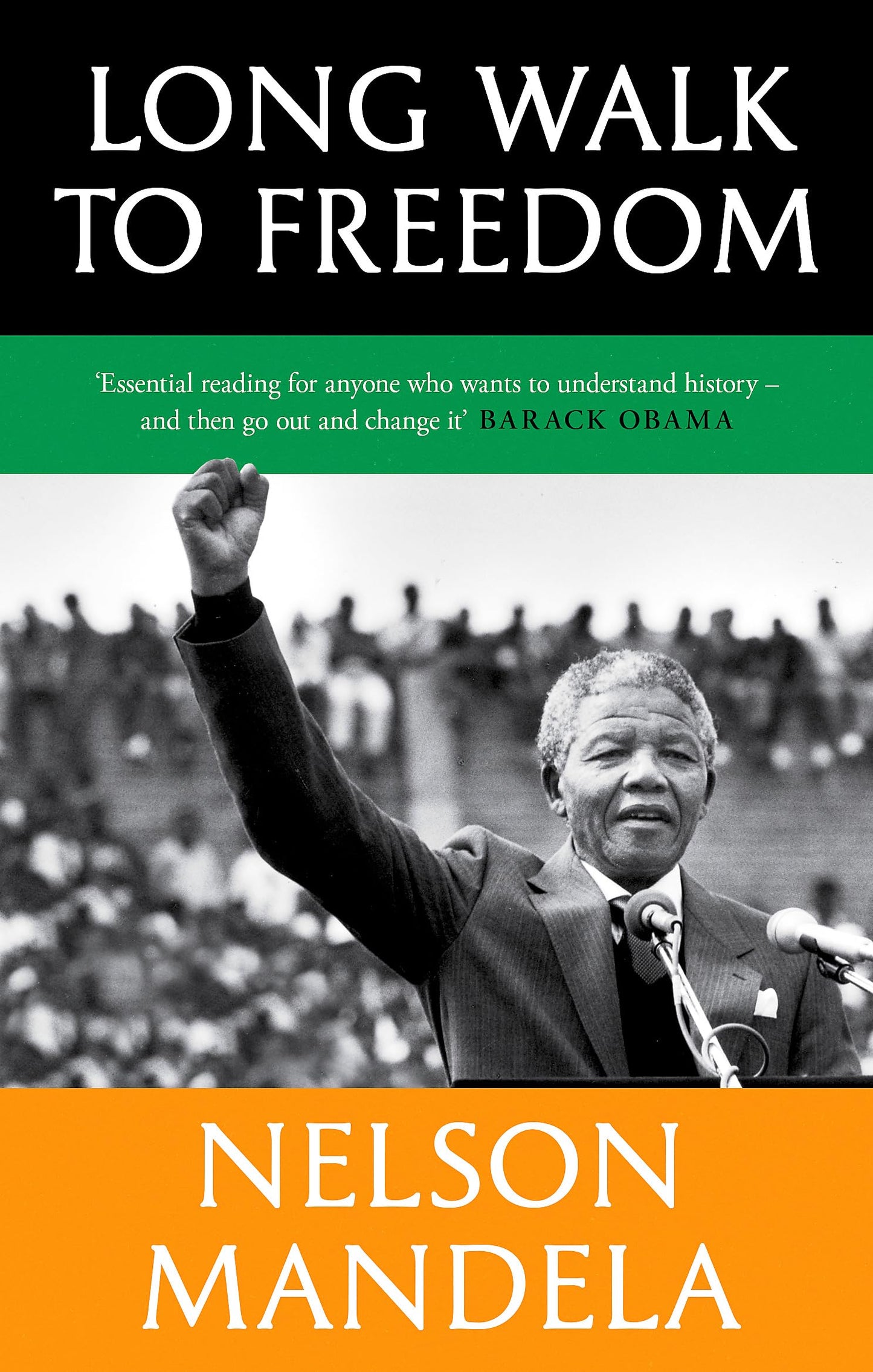 Long Walk To Freedom.