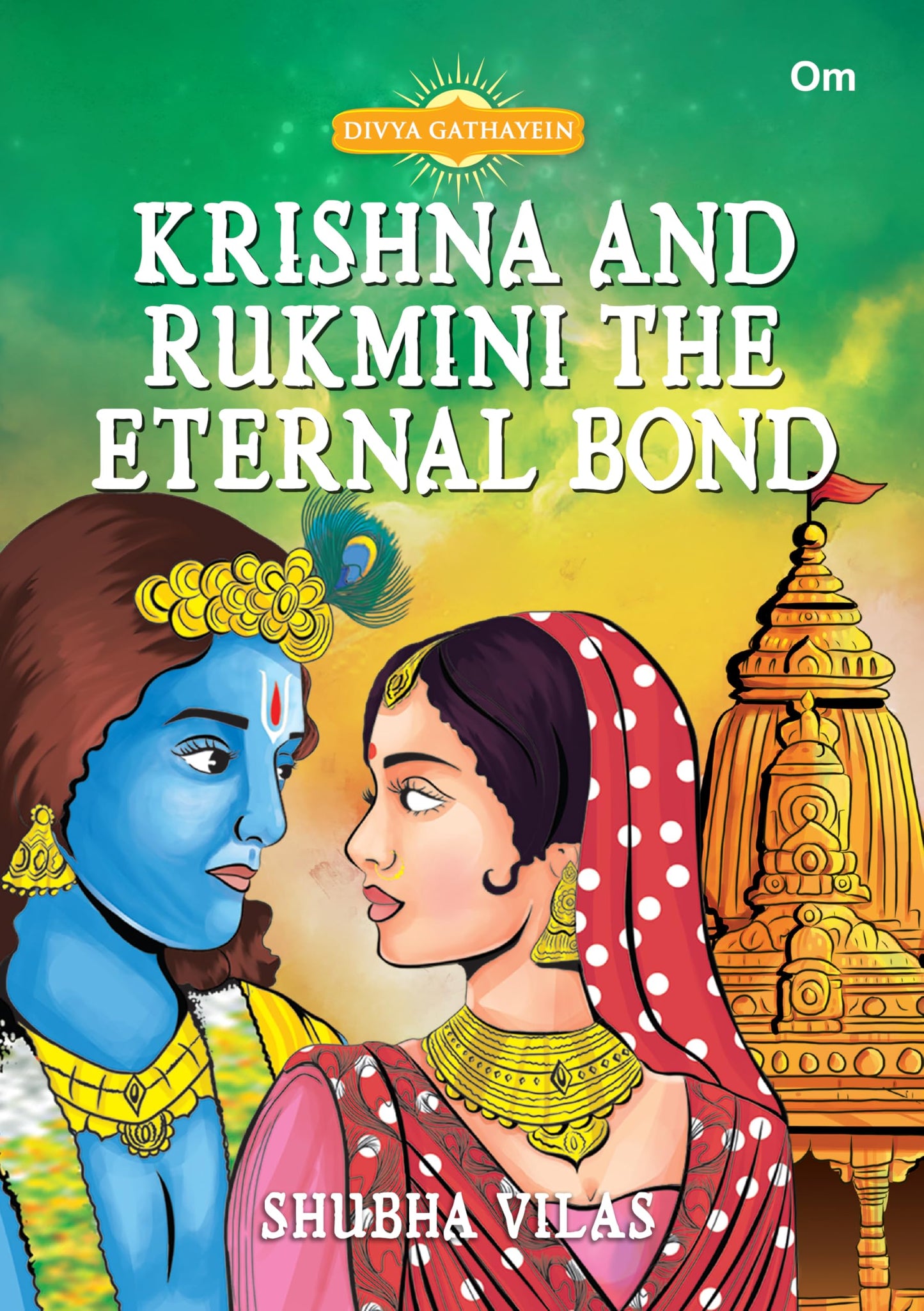 Krishna and Rukmini The Eternal Bond - Divya Gathayein | Graphic comic by Shubha Vilas | Spirituality