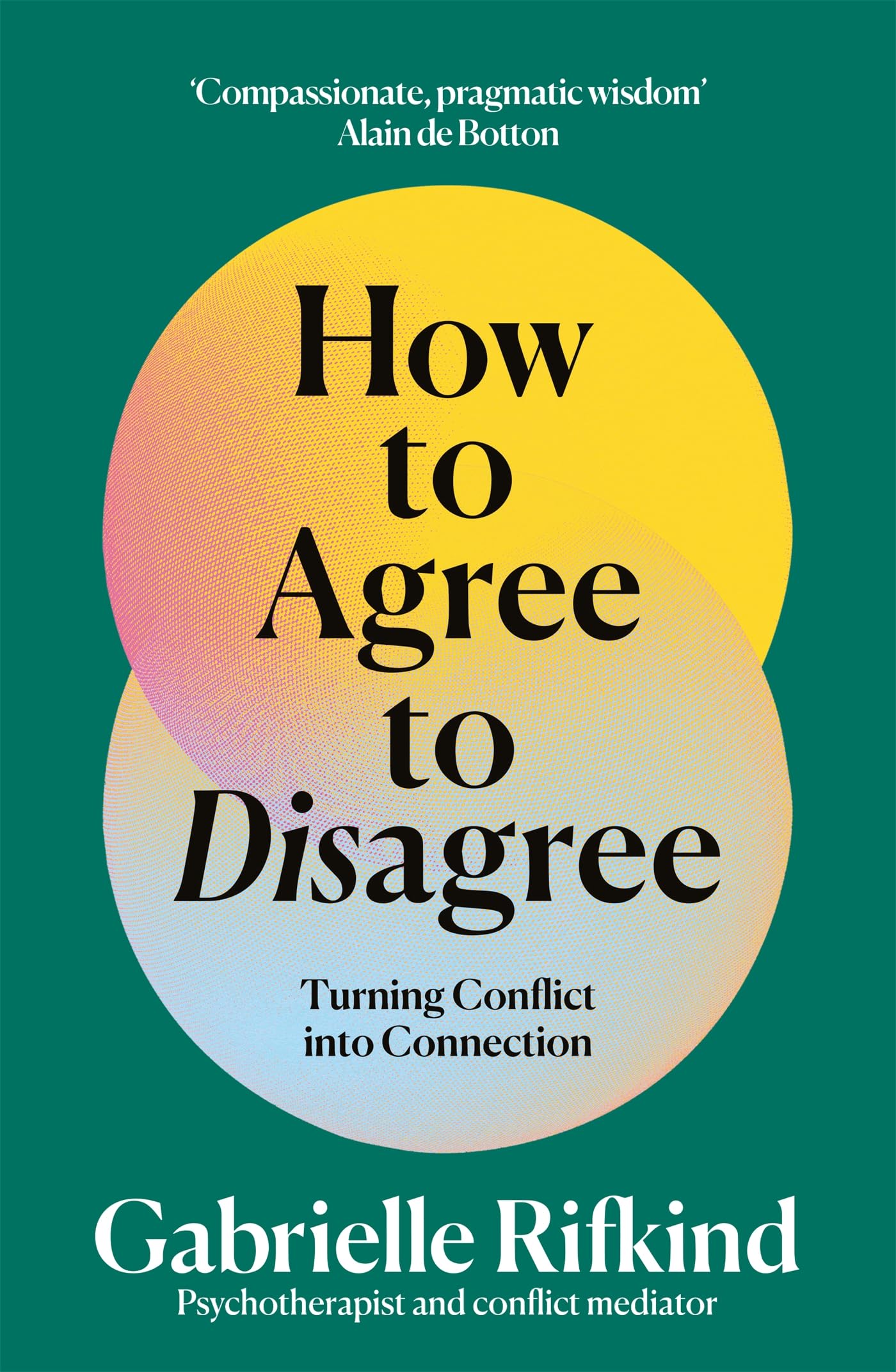 The Art of Disagreeing: Turning Conflict into Connection